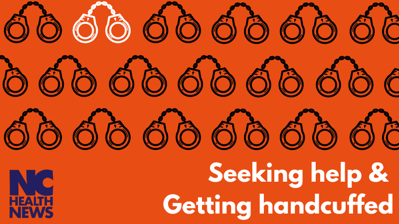 Seeking Help and Getting Handcuffed